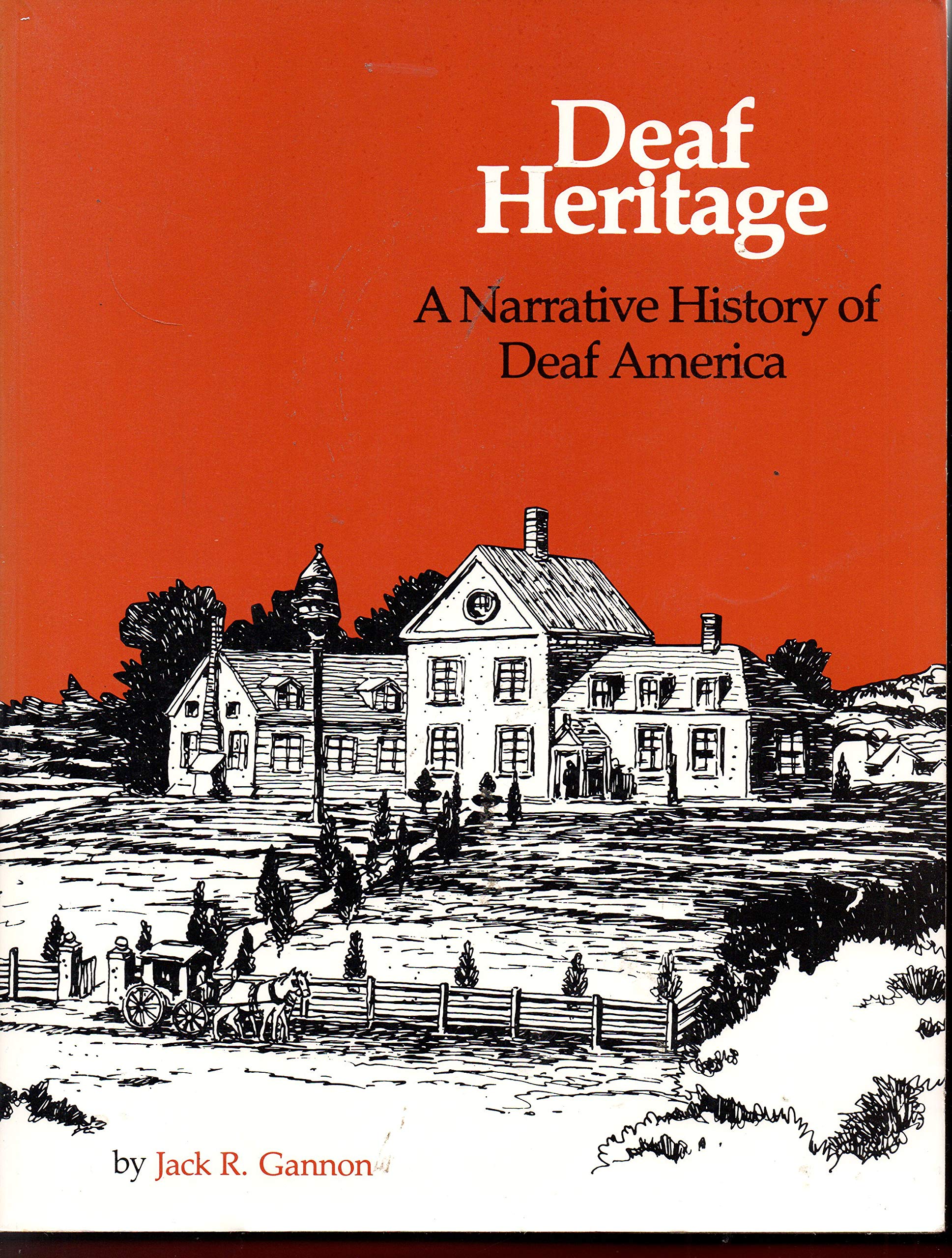 Deaf Heritage: A Narrative History of Deaf America