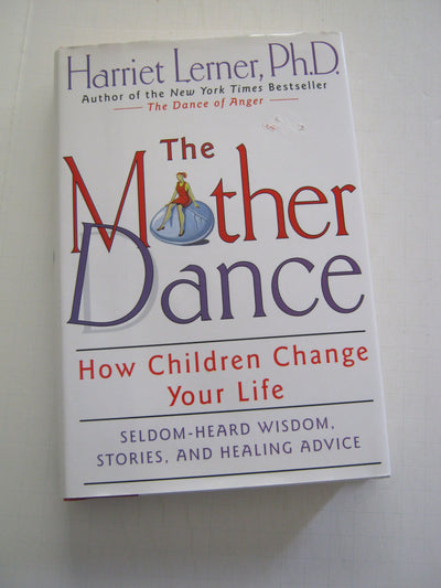 The Mother Dance: How Children Change Your Life