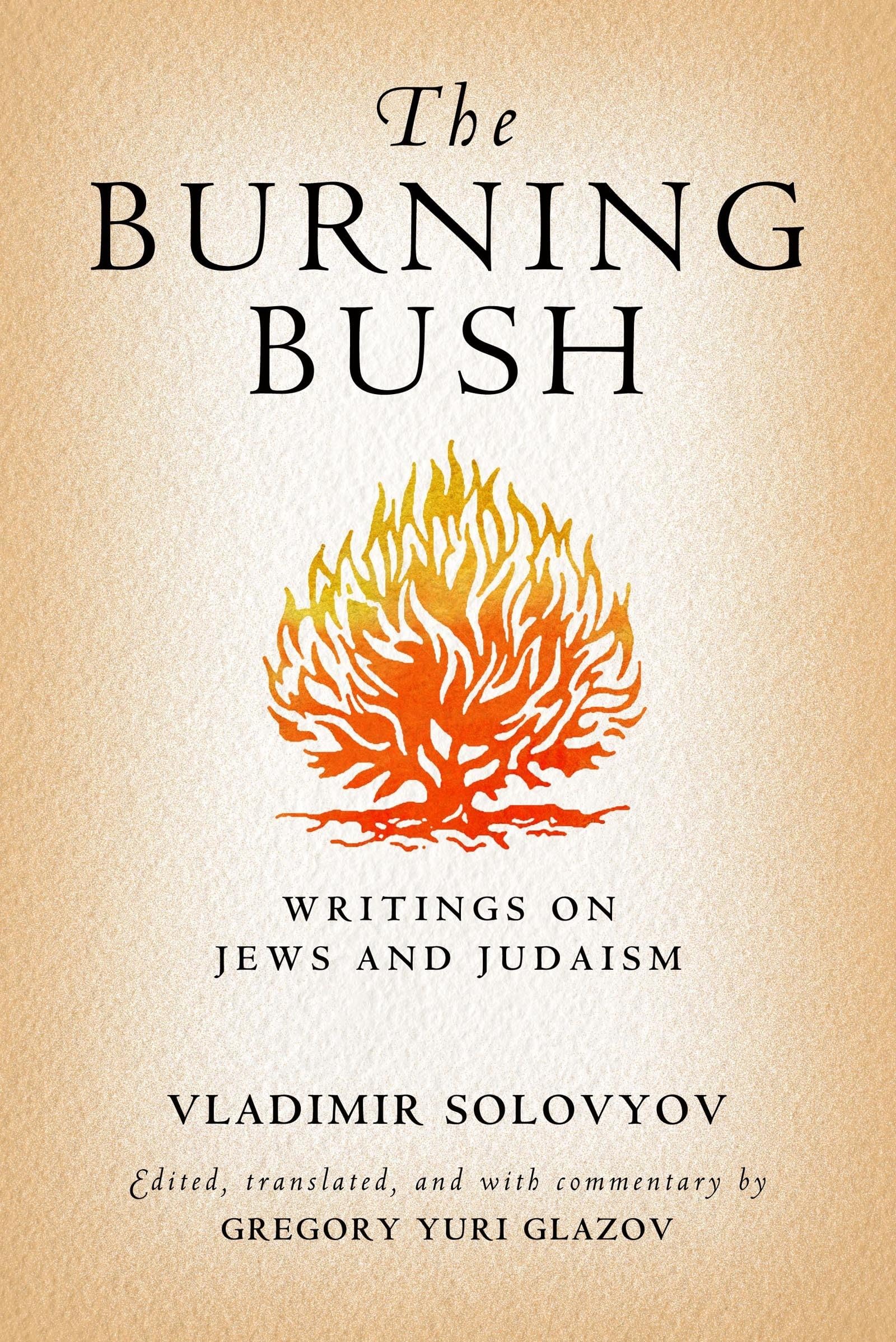 The Burning Bush: Writings on Jews and Judaism