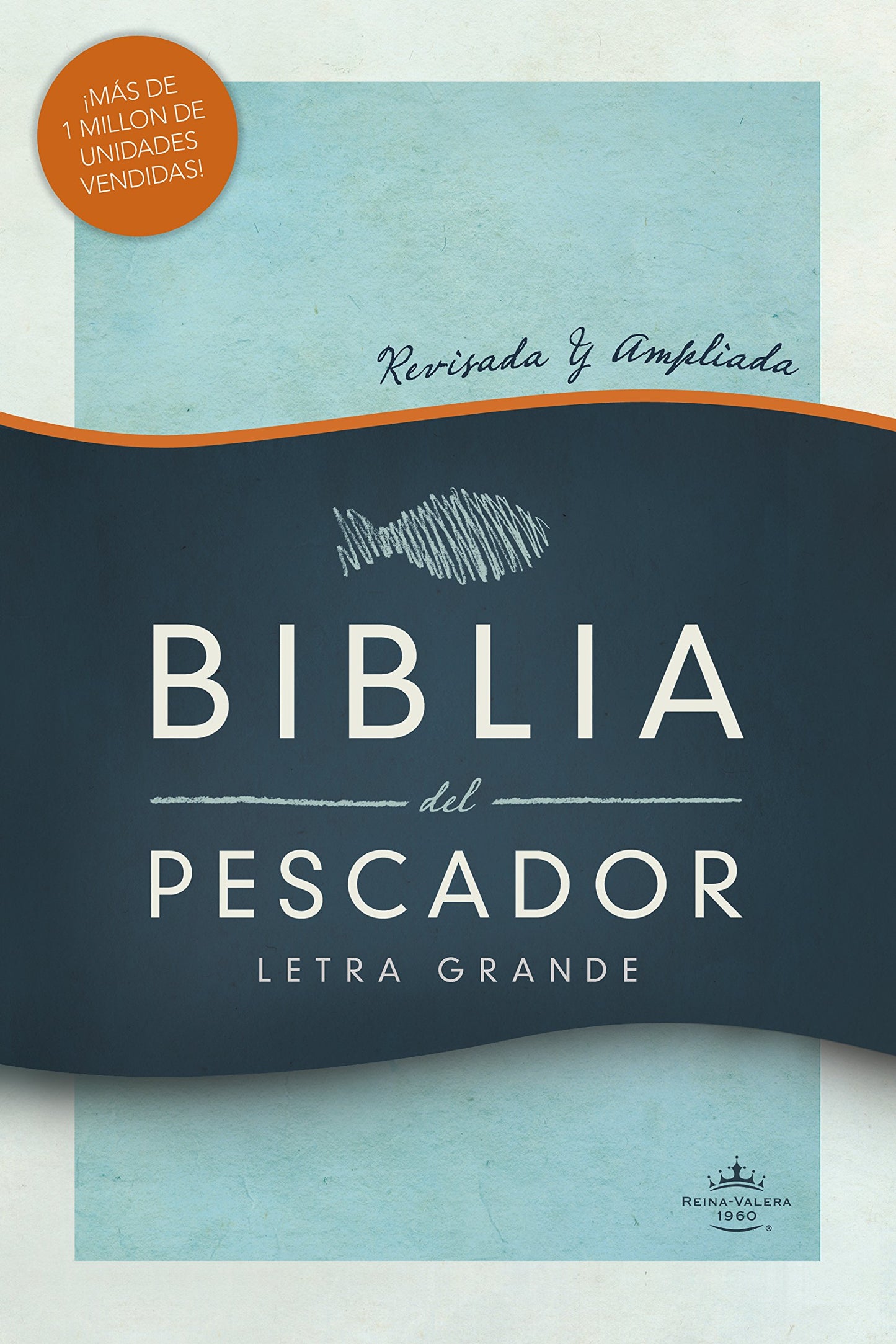Biblia Reina Valera 1960 del Pescador, tapa dura  RVR 1960 Fisher of Men Bible, Hardcover (Spanish Edition)