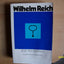 Selected Writings: An Introduction to Orgonomy by Reich, Wil