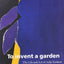 To Invent a Garden: The Life and Art of Adja Yunkers