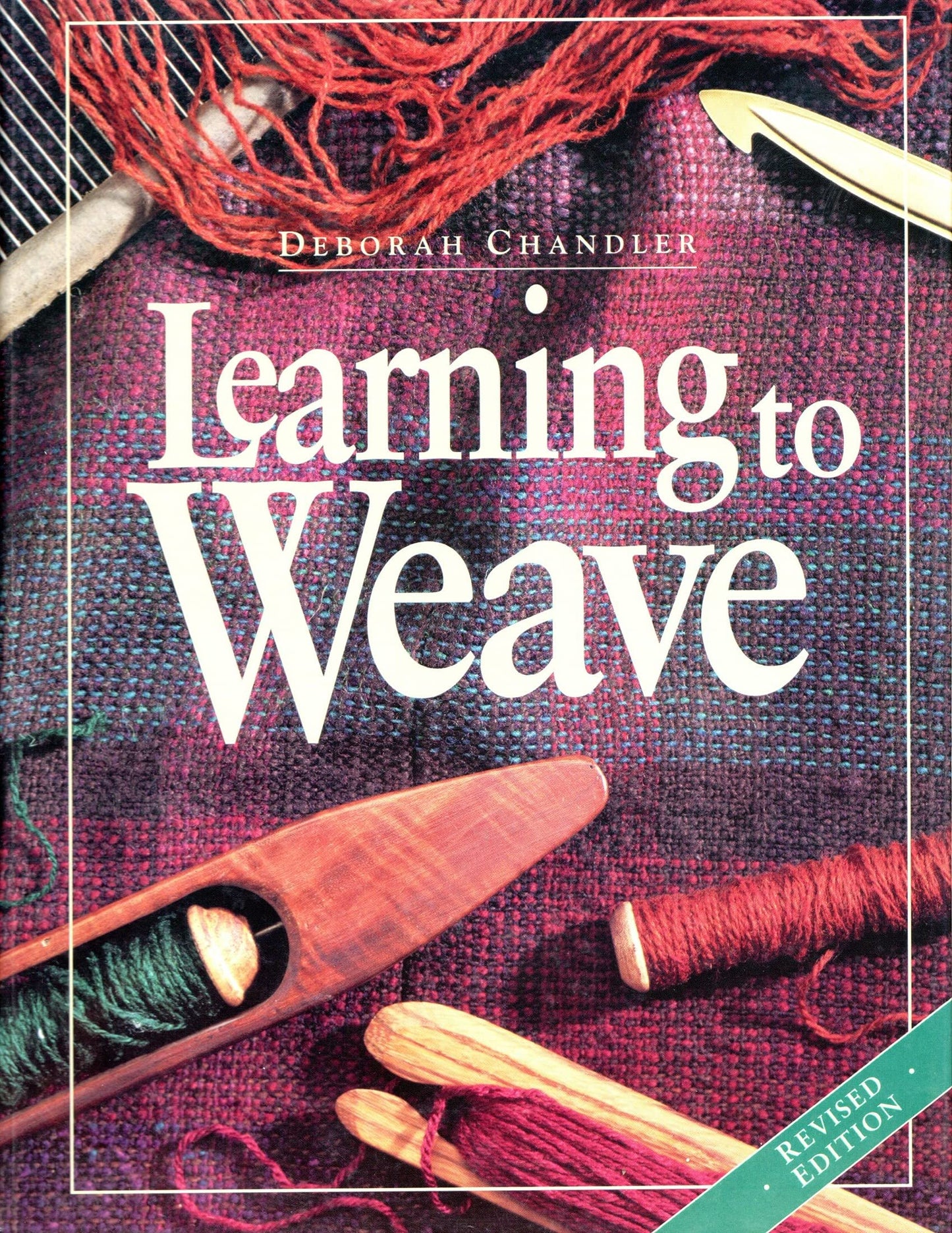 Learning to Weave by Deborah Chandler