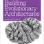Building Evolutionary Architectures: Support Constant Change