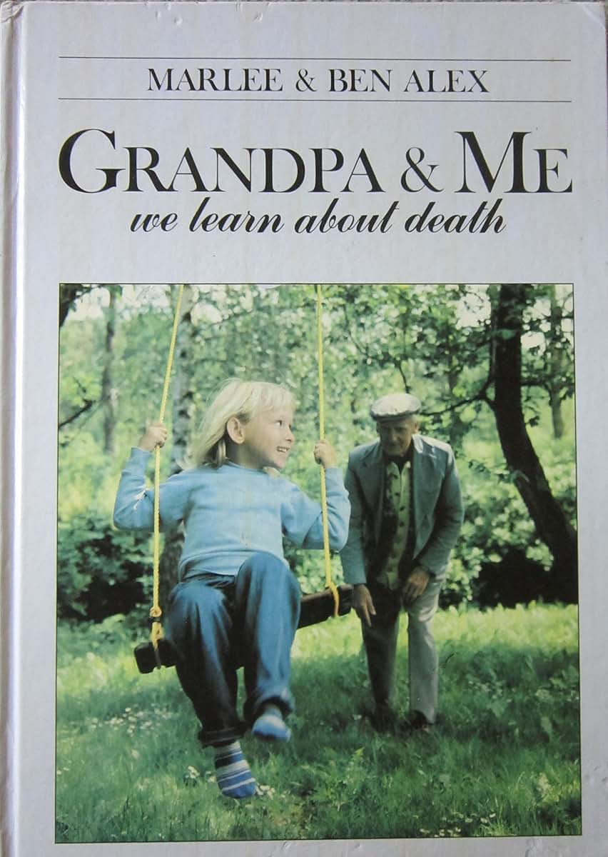 Grandpa and Me: We Learn About Death