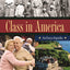 Class in America [3 volumes]: An Encyclopedia [3 volumes]