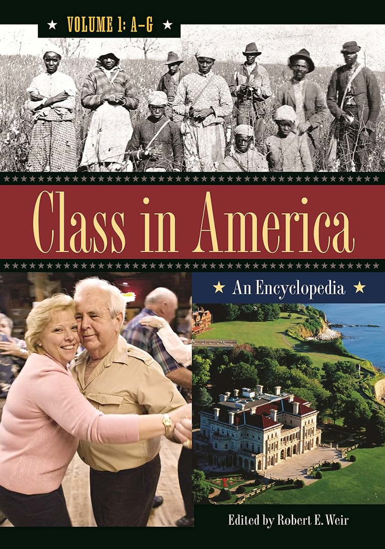 Class in America [3 volumes]: An Encyclopedia [3 volumes]