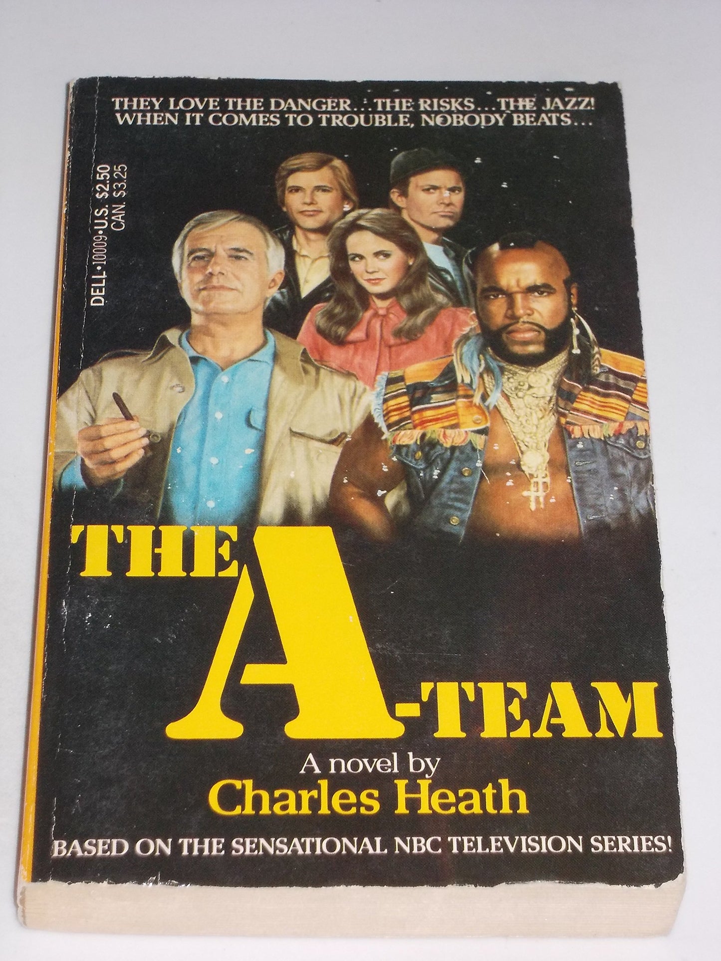 The A-Team: Based on the Sensational NBC Television Series b