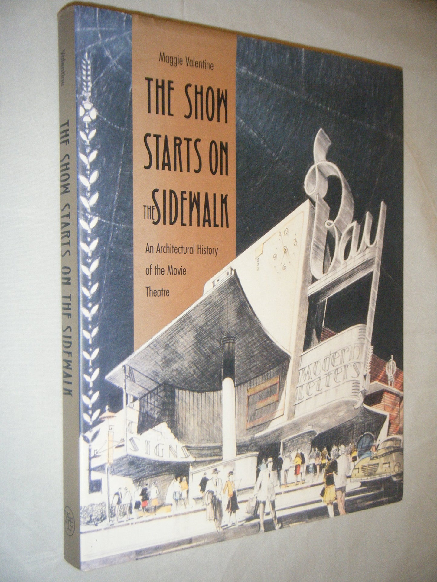 The Show Starts on the Sidewalk: An Architectural History of the Movie Theatre, Starring S. Charles Lee