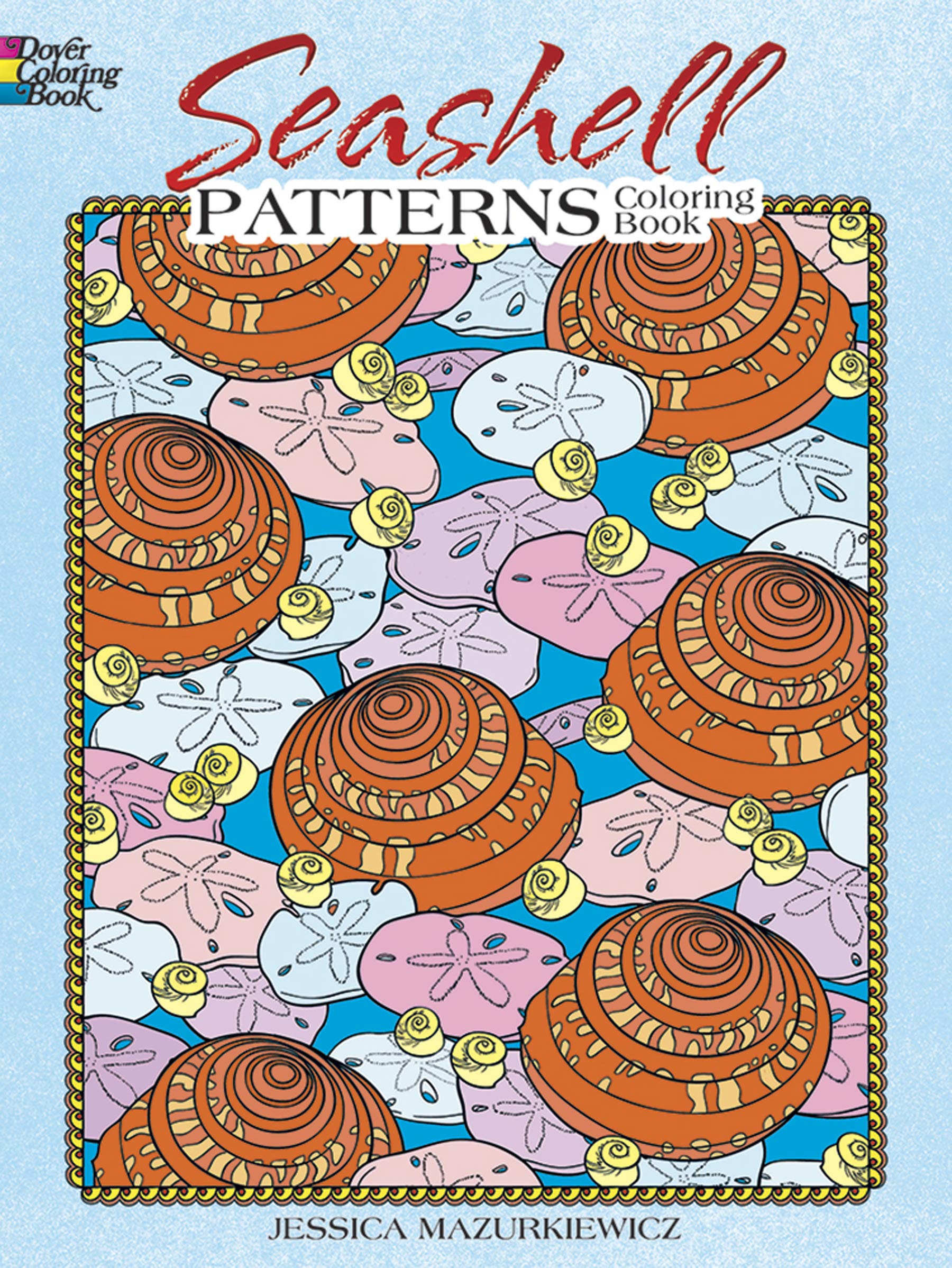 Seashell Patterns Coloring Book (Dover Nature Coloring Book)