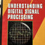 Understanding Digital Signal Processing by Lyons, Richard G.