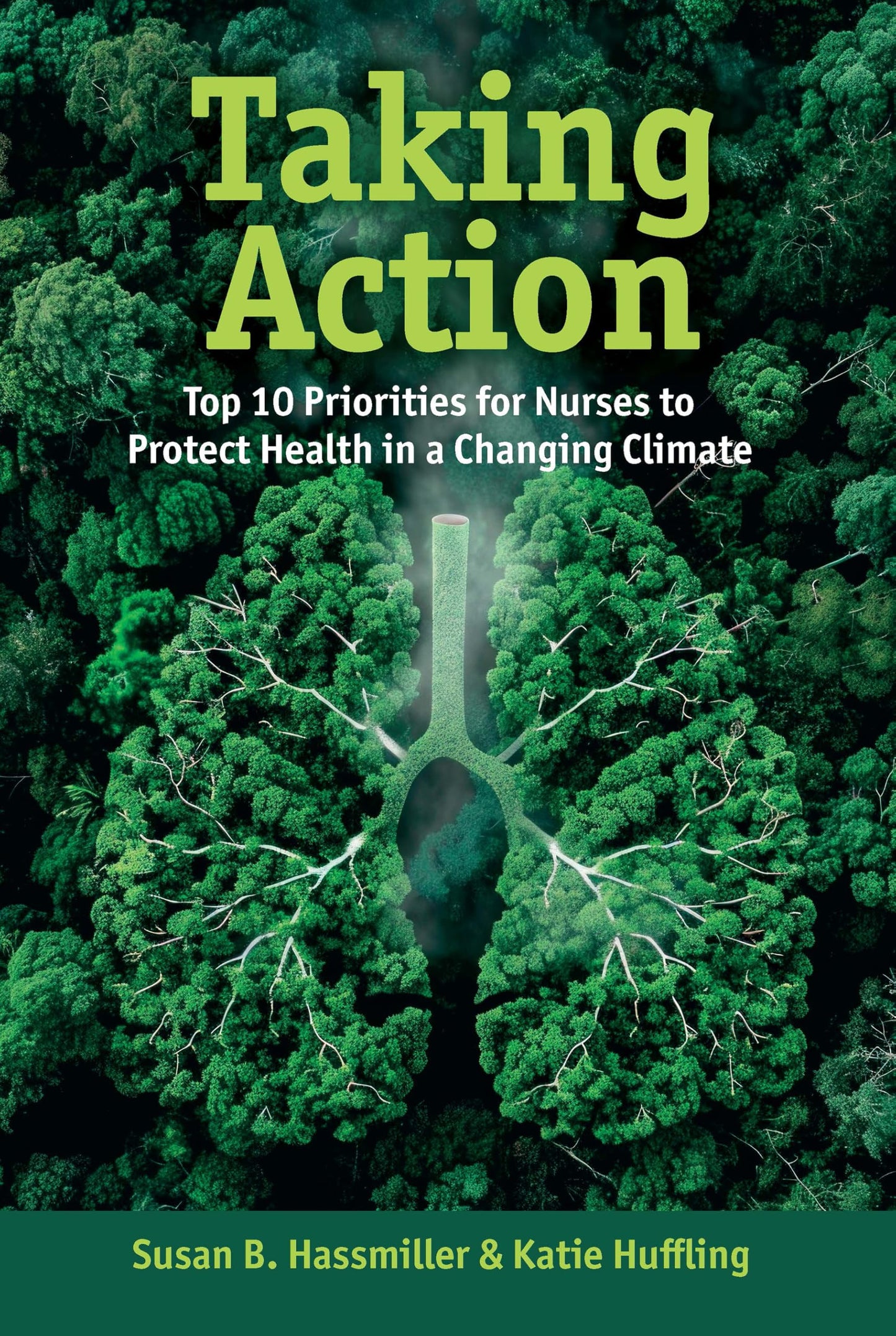 Taking Action: Top 10 Priorities for Nurses to Protect Health in a Changing Climate