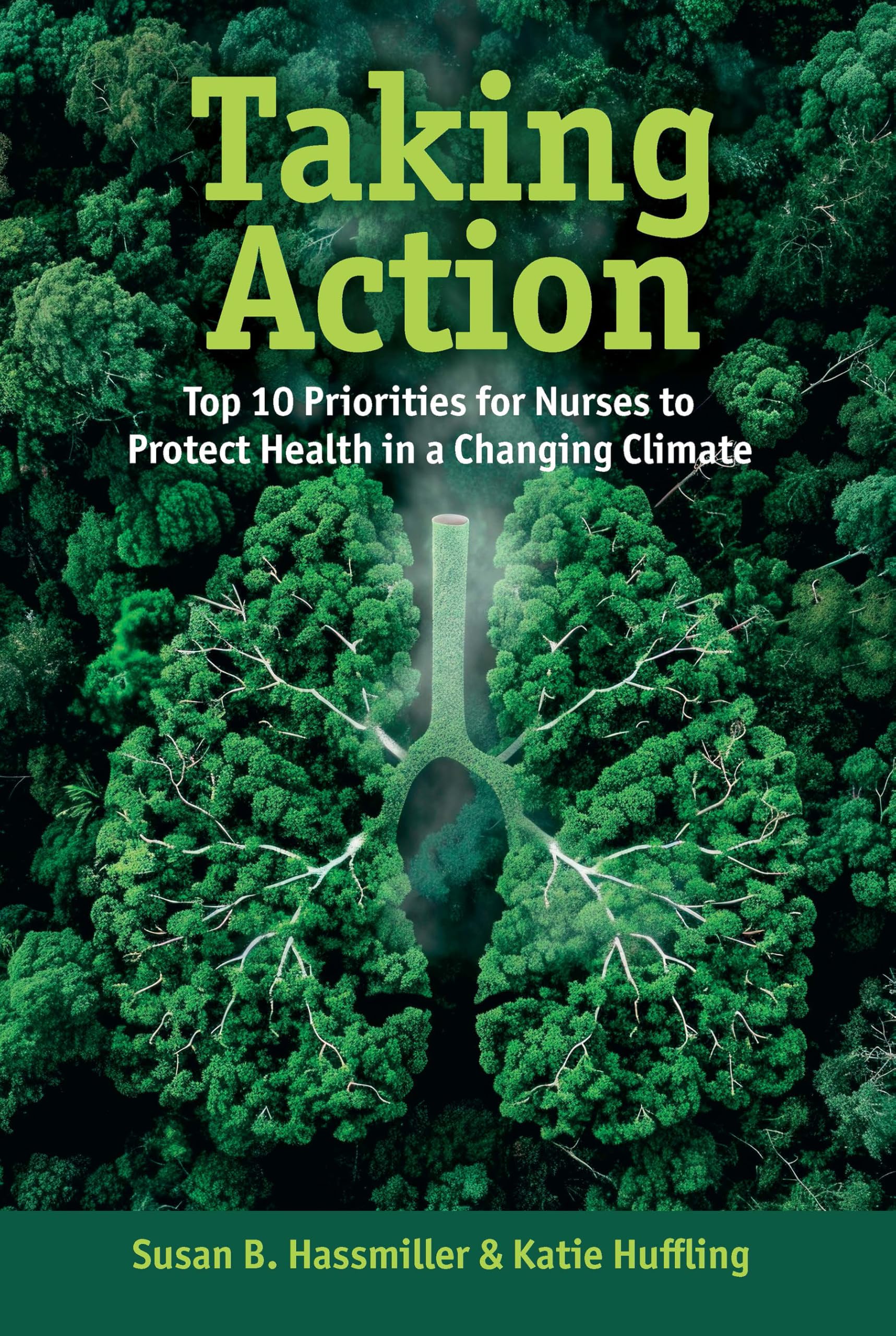 Taking Action: Top 10 Priorities for Nurses to Protect Health in a Changing Climate