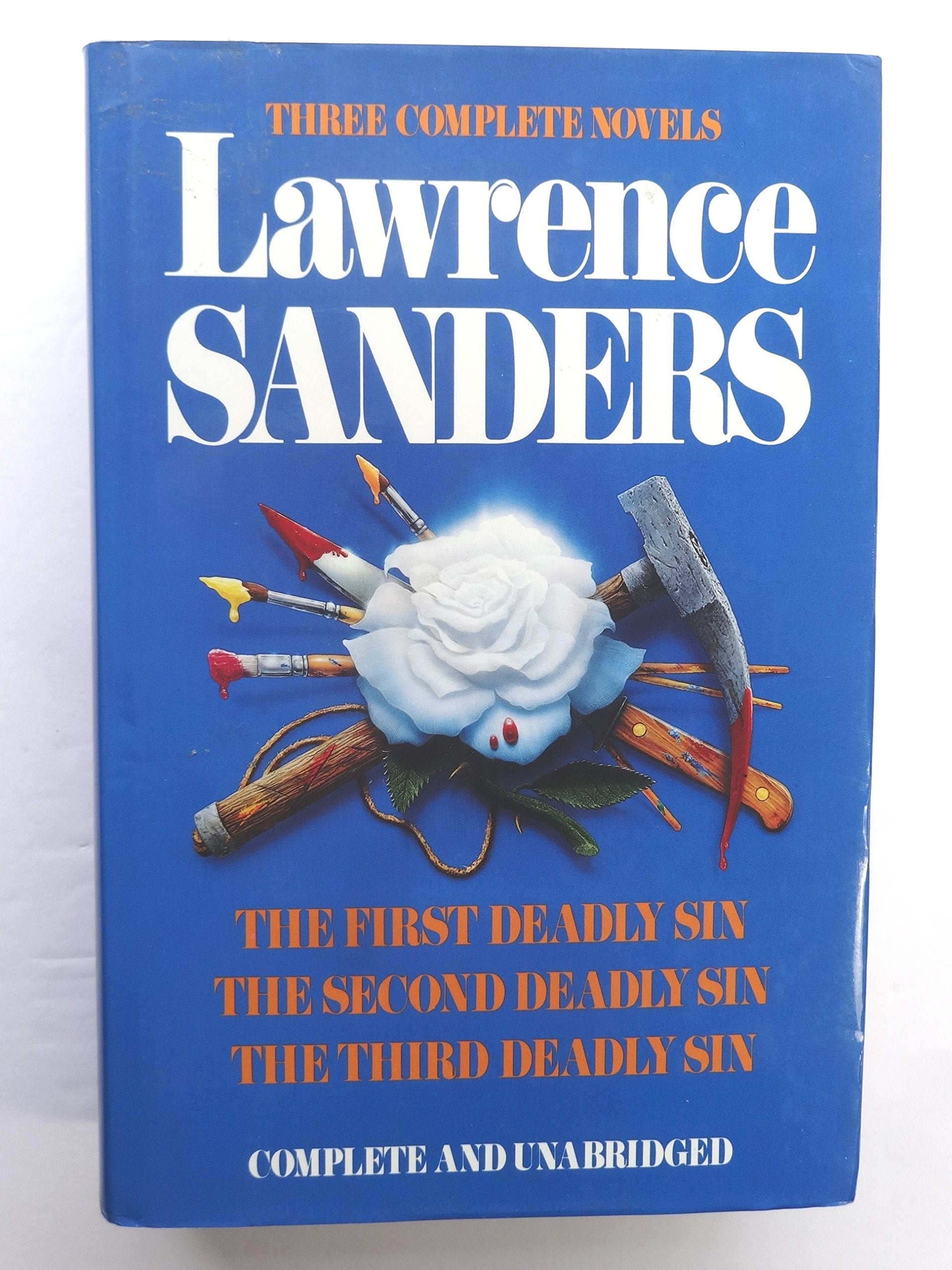 Lawrence Sanders: Three Complete Novels- The First Deadly Sin / The Second Deadly Sin / The Third Deadly Sin