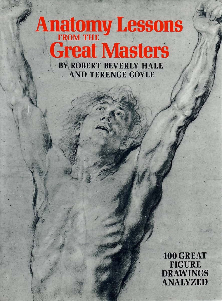 Anatomy Lessons of The Great Masters (Practical Art Books)