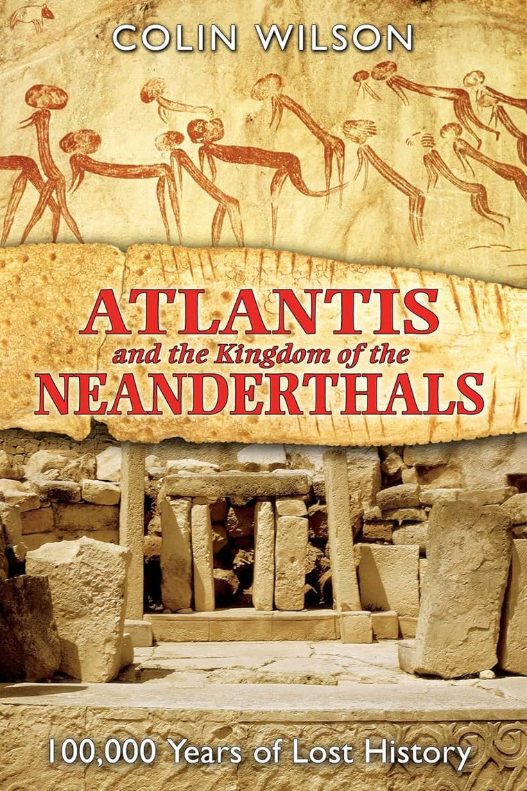 Atlantis and the Kingdom of the Neanderthals: 100,000 Years