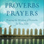Proverbs Prayers: Praying the Wisdom of Proverbs for Your Life