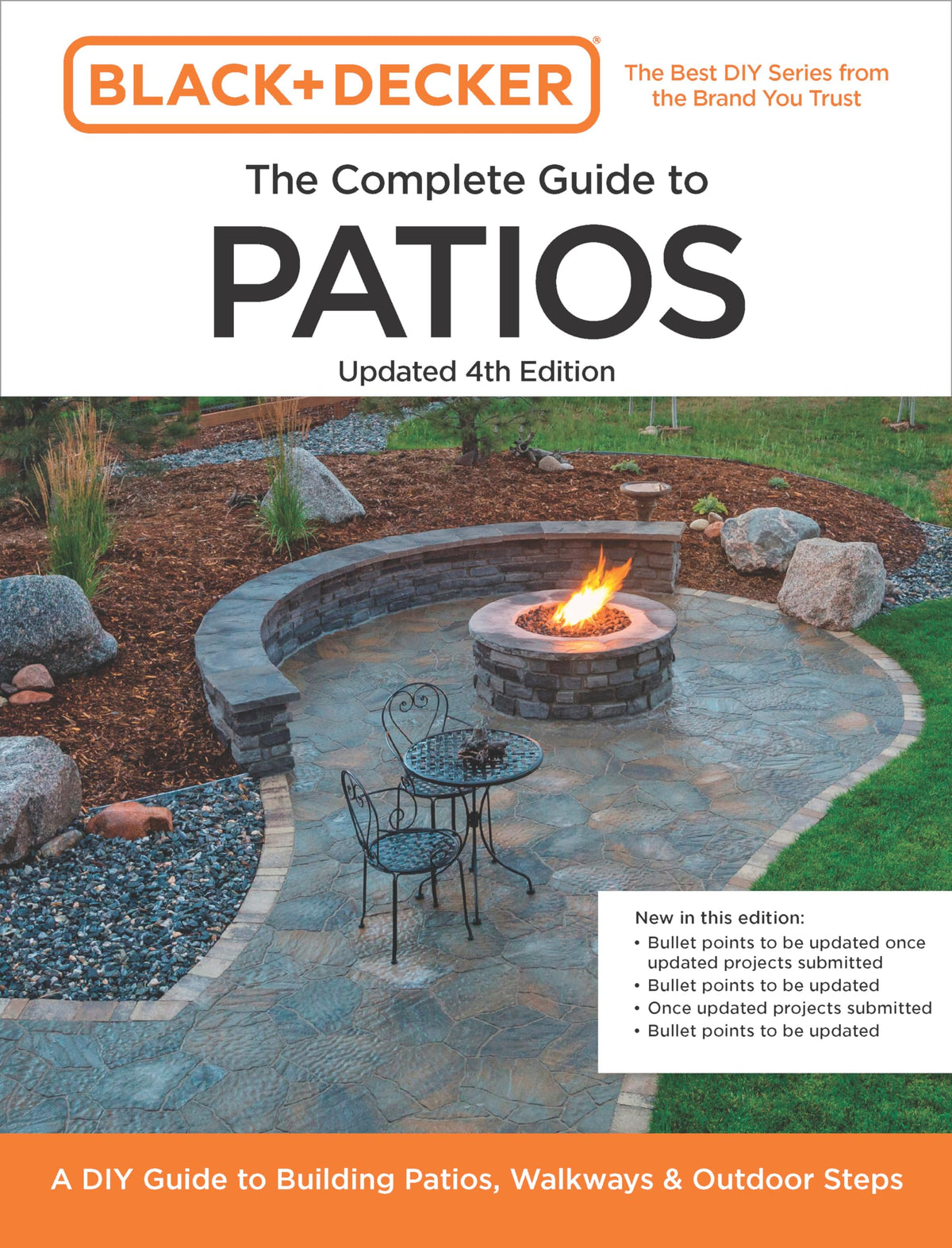 Black and Decker Complete Guide to Patios 4th Edition: A DIY Guide to Building Patios, Walkways, and Outdoor Steps (Black & Decker Complete Guide)