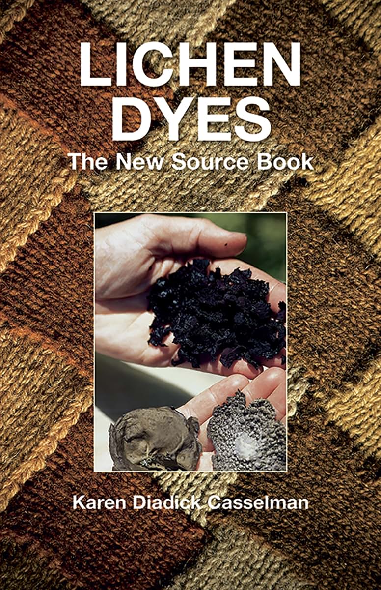 Lichen Dyes: The New Source Book (Dover Crafts: Weaving & Dyeing)