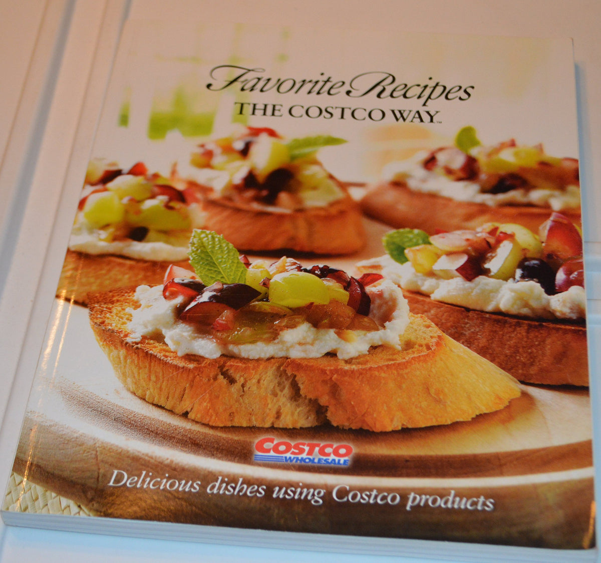 Favorite Recipes The Costco Way - Delicious Dishes Using Costco Products