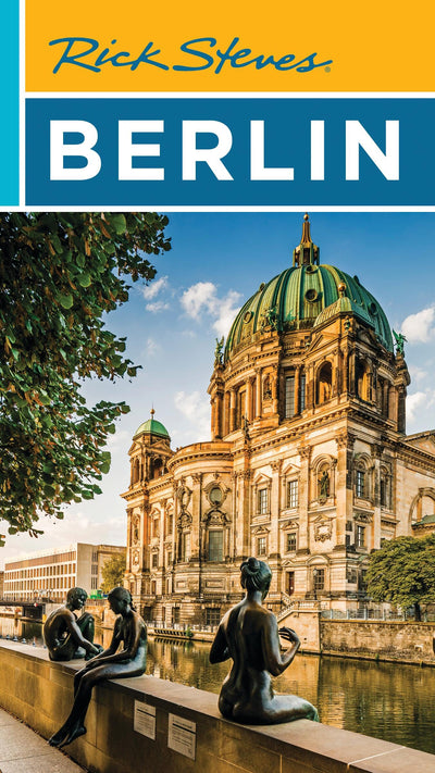 Rick Steves Berlin (Rick Steves Travel Guide)