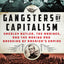Gangsters of Capitalism: Smedley Butler, the Marines, and th - New