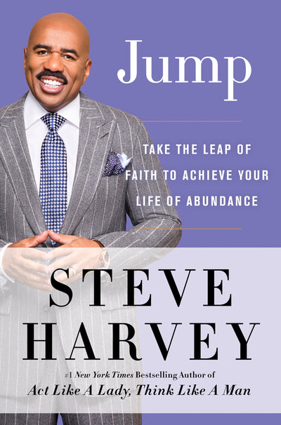 Jump: Take the Leap of Faith to Achieve Your Life of Abundance