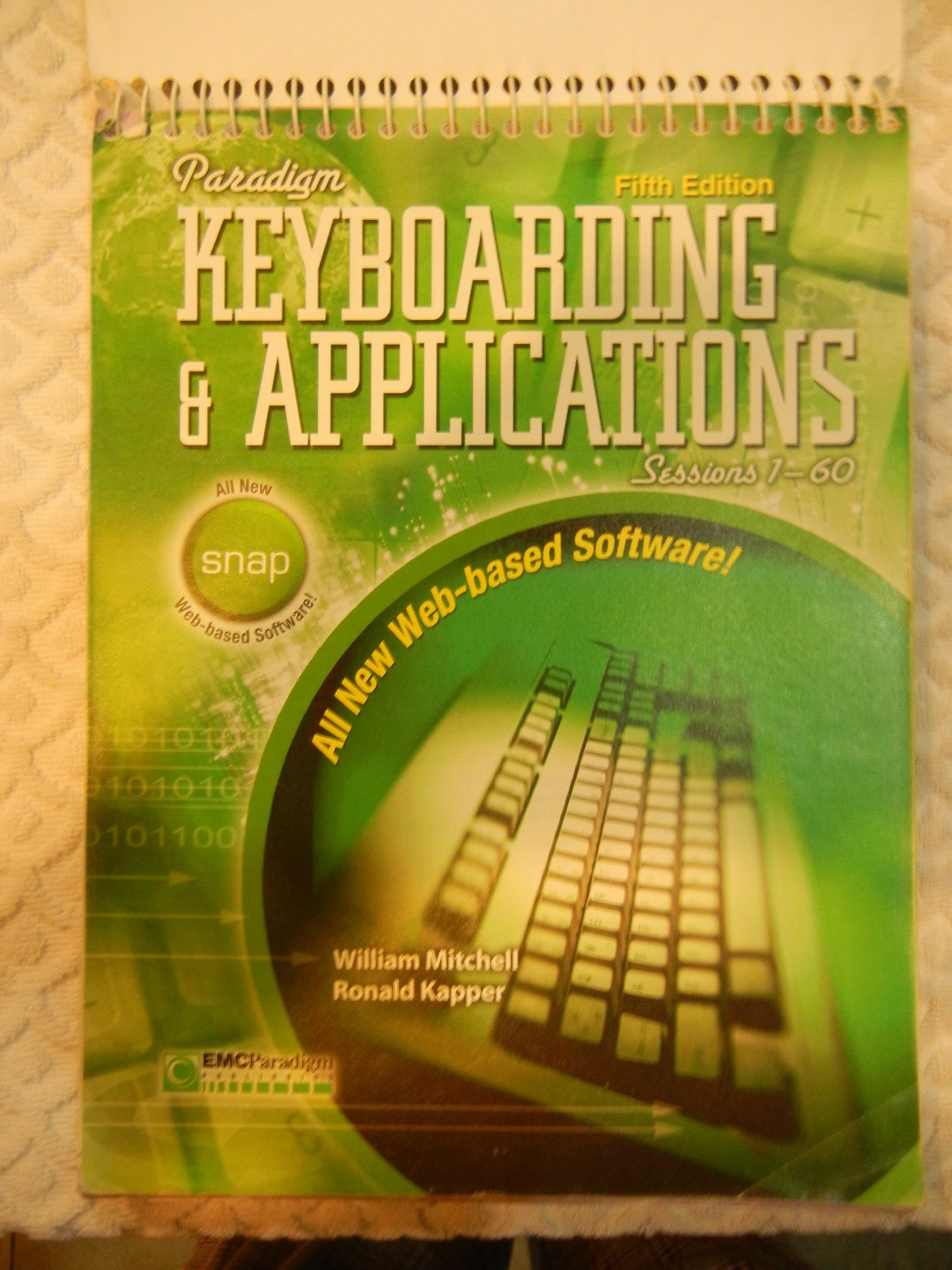 Paradigm Keyboarding and Applications: Sessions 1-60 Fifth Edition Text and SNAP User's Guide