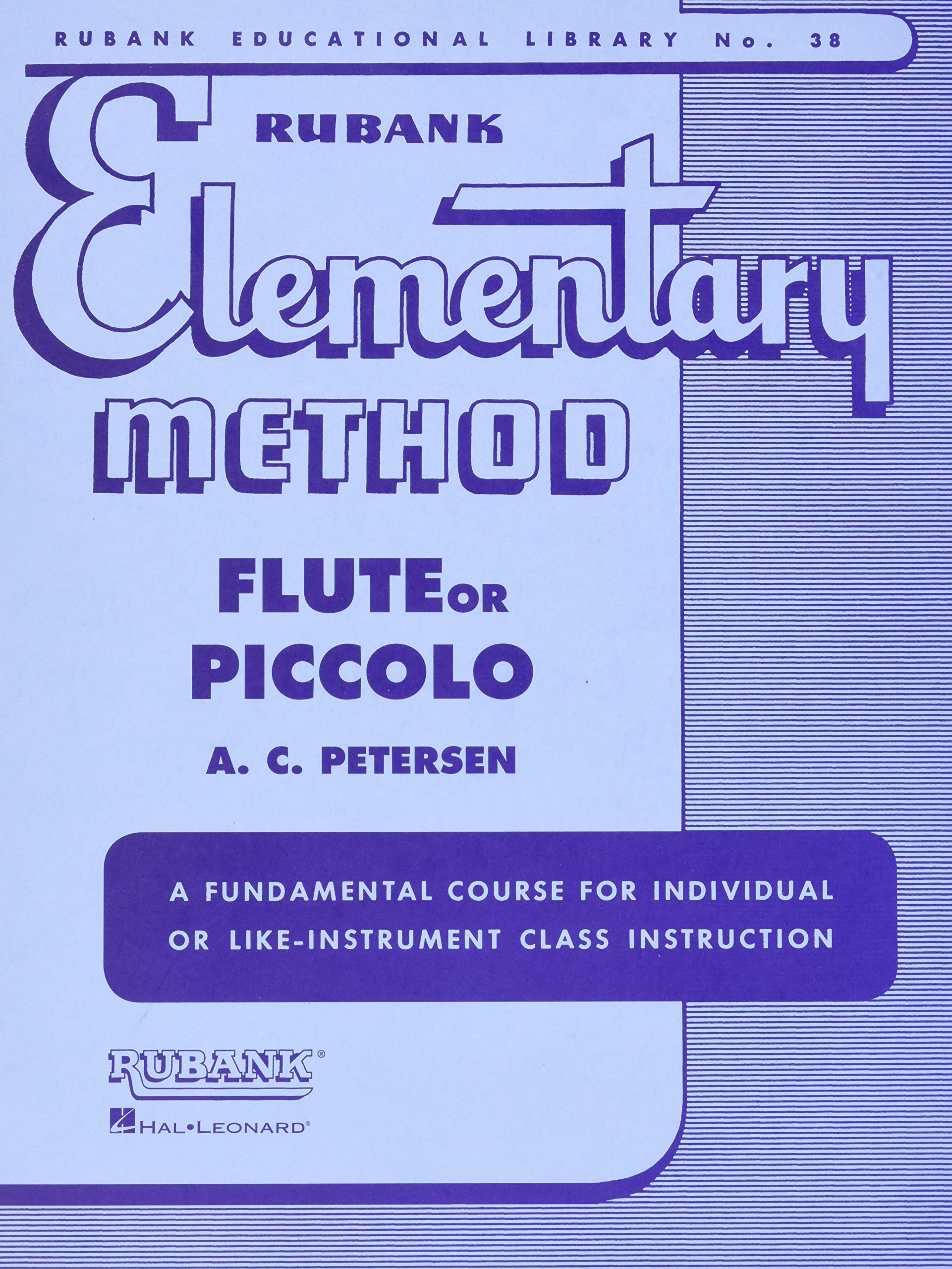 Rubank Elementary Method - Flute or Piccolo (Rubank Educational Library, 38) - Beginner Flute Music Book