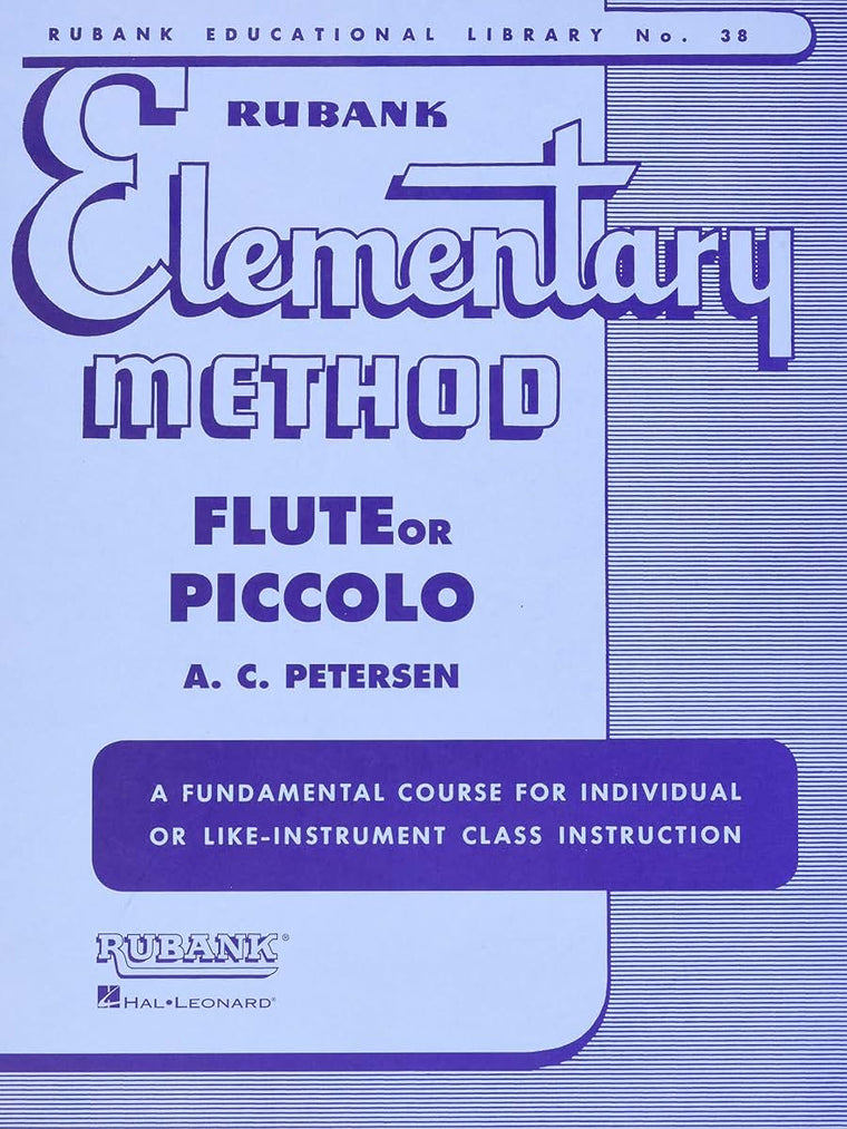 Rubank Elementary Method - Flute or Piccolo (Rubank Educational Library, 38) - Beginner Flute Music Book