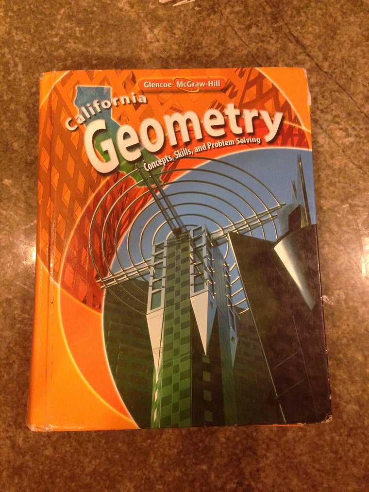 California Geometry: Concepts, Skills, and Problem Solving