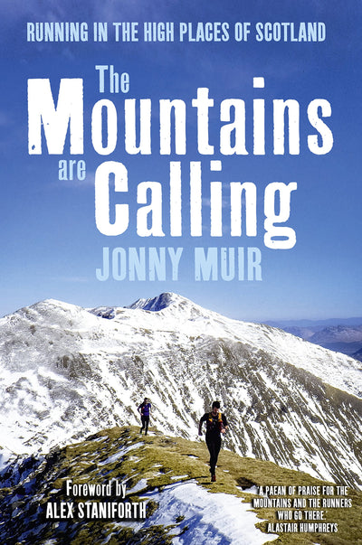 The Mountains are Calling: Running in the High Places of Scotland