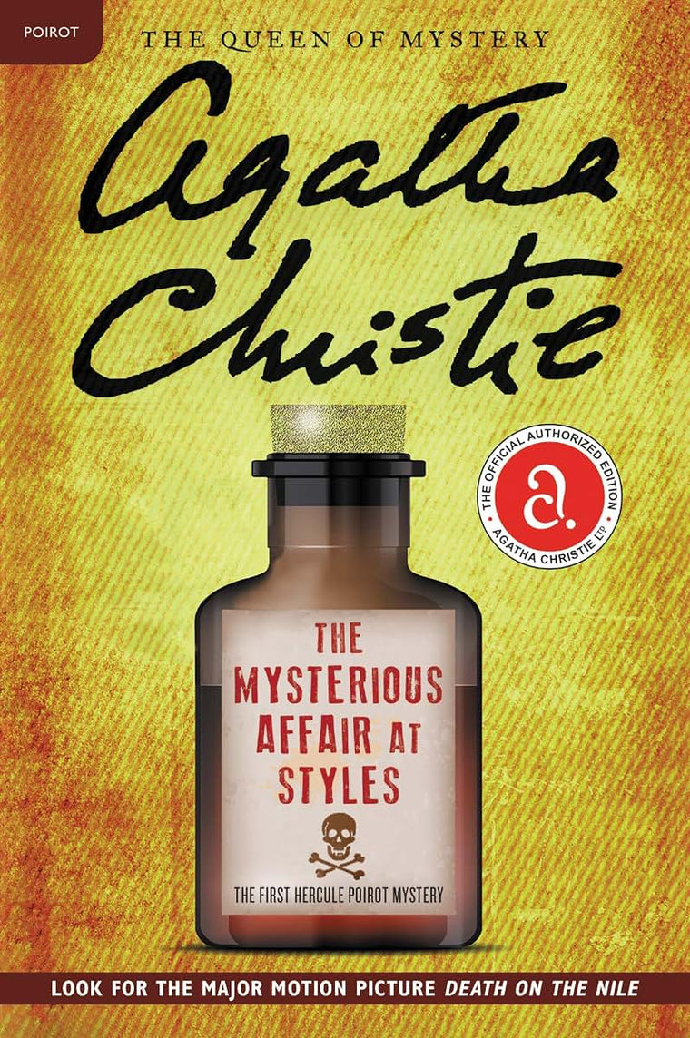 The Mysterious Affair at Styles: The First Hercule Poirot Mystery: The Official Authorized Edition: A classic locked-room mystery from renowned author ... fiction. (Hercule Poirot Mysteries, 1)
