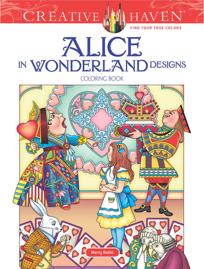 Creative Haven Alice in Wonderland Designs Coloring Book (Adult Coloring Books: Literature)