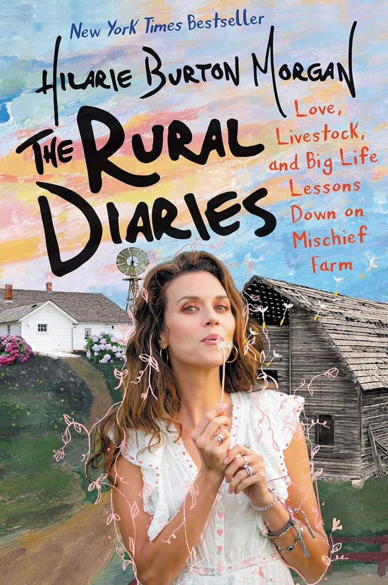 The Rural Diaries: Love, Livestock, and Big Life Lessons Dow