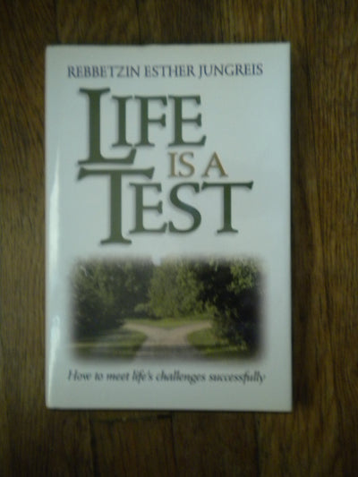 Life is a Test by Esther Jungreis