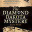 The Diamond Dakota Mystery