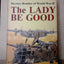 Lady Be Good: Mystery Bomber of World War II by McClendon, D