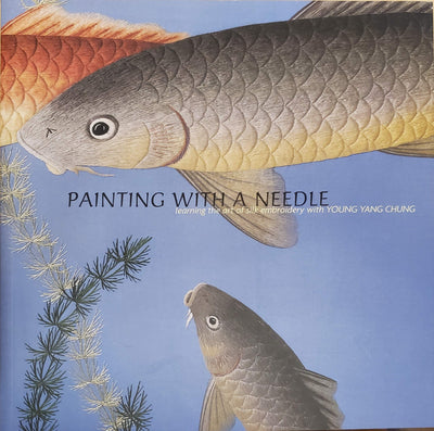 Painting With a Needle: Learning the Art of Silk Embroidery With Young Yang Chung