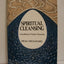 Spiritual Cleansing: A Handbook of Psychic Protection