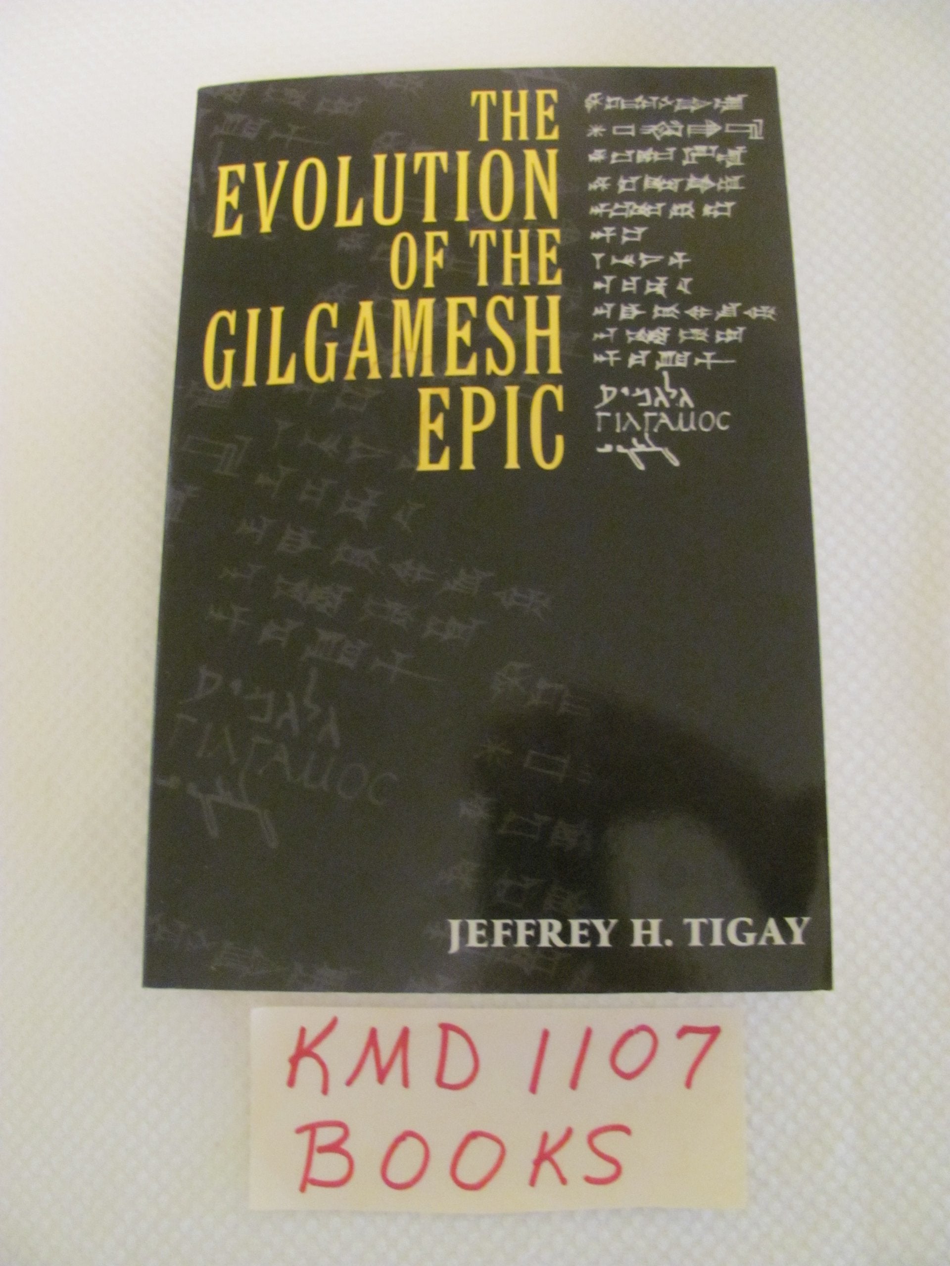 The Evolution of the Gilgamesh Epic