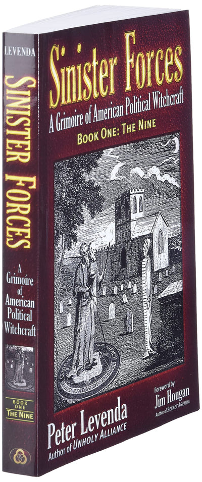 The Nine (Sinister Forces: A Grimoire of American Political Witchcraft, Book 1) (Sinister Forces, 1)