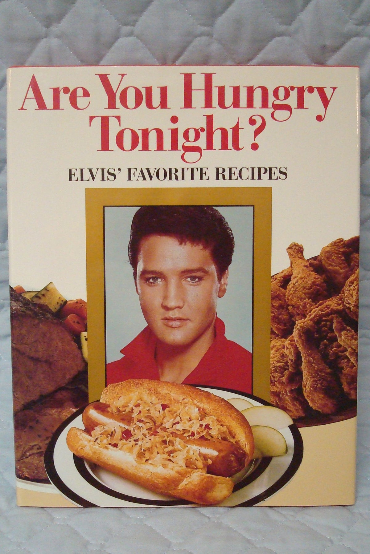 Are You Hungry Tonight?: Elvis Favorite Recipes