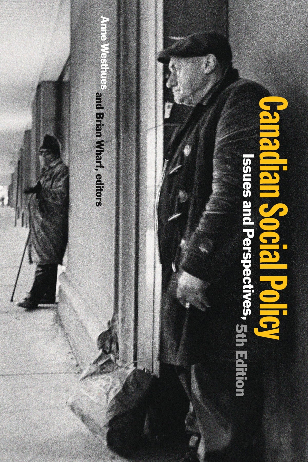 Canadian Social Policy, Fifth Edition: Issues and Perspectives
