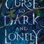A Curse So Dark and Lonely (The Cursebreaker Series)