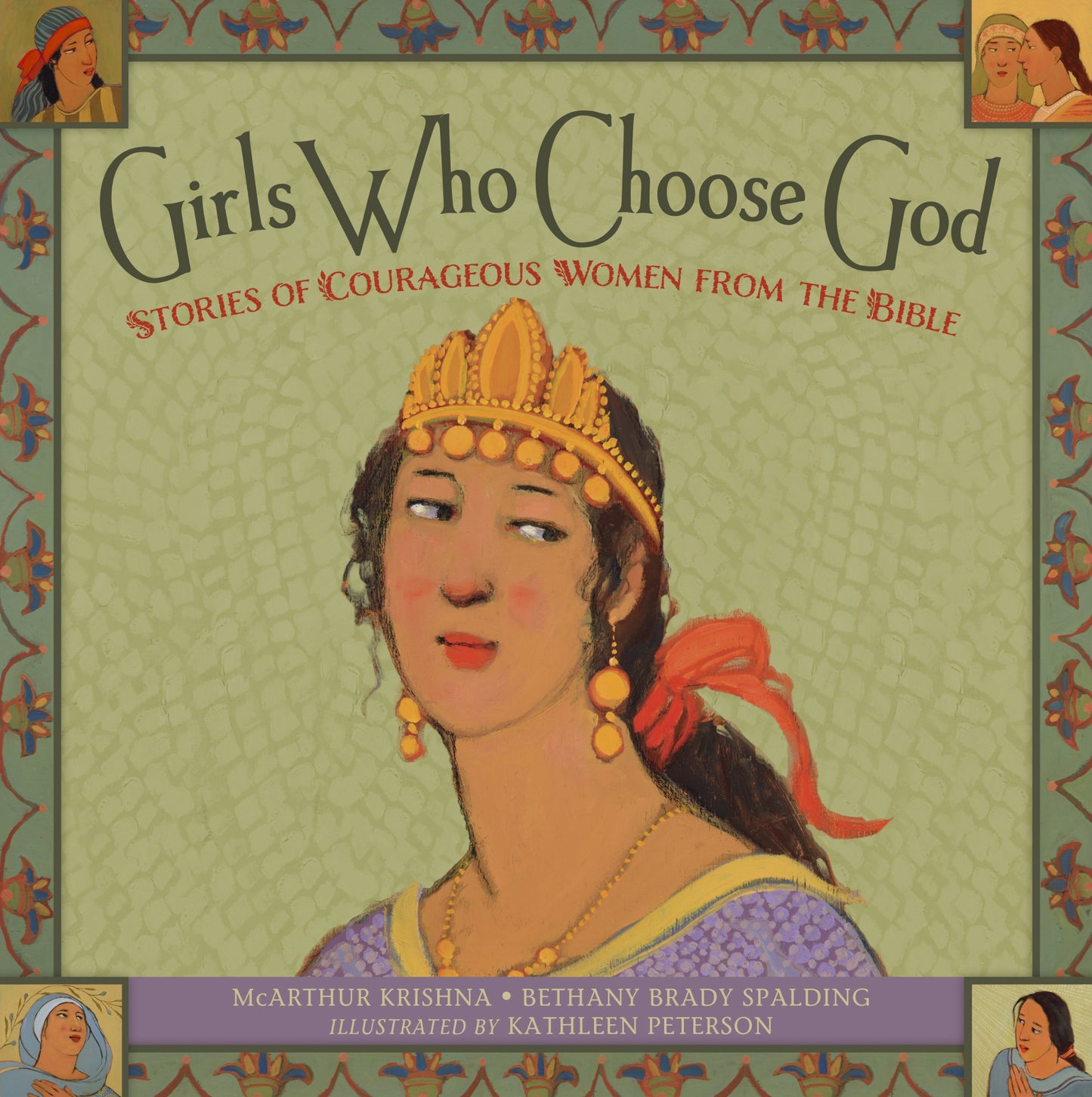 Girls Who Choose God: Stories of Courageous Women from the B