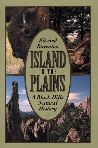 Island in the Plains: A Black Hills Natural History