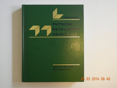 Physical Metallurgy Principles (The Pws-Kent Series in Engineering)