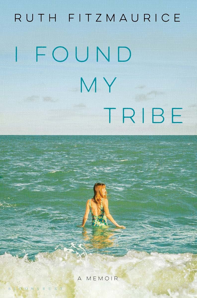 I Found My Tribe: A Memoir