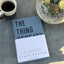 The Thing Beneath the Thing: What's Hidden Inside (and What God Helps Us Do About It)